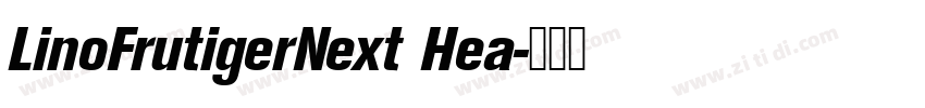LinoFrutigerNext Hea字体转换